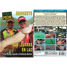 DVD - BROCHETS AUX LEURRES EN LAC AVEC SYLVAIN LEGENDRE ET GUILLAUME MARTINO - PÊCHE DES CARNASSIERS - VIDÉO PÊCHE