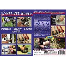 DVD VTT - VTC - ROUTE : ENTRETENIR, RÉPARER, ÉQUIPER SON VÉLO
