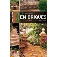 LIVRE - 16 PROJETS EN BRIQUES POUR LE JARDIN