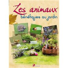 LIVRE - ANIMAUX BENEFIQUES AU JARDIN