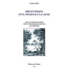 LIVRE - BIBLIOTHEQUE D'UN PECHEUR A LA LIGNE