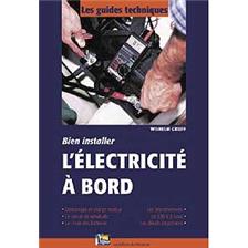 LIVRE - BIEN INSTALLER L'ÉLECTRICITÉ A BORD
