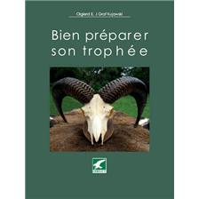 LIVRE - BIEN PRÉPARER SON TROPHÉE