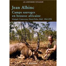 LIVRE - CAMPS SAUVAGES EN BROUSSE AFRICAINE