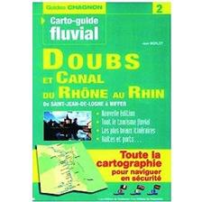 LIVRE - CARTO-GUIDE CHAGNON N° 2 LE DOUBS ET LE CANAL DU RHÔNE AU RHIN