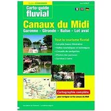 LIVRE - CARTO-GUIDE CHAGNON N° 7 LES CANAUX DU MIDI - Garonne, Gironde, Baïse et Lot aval
