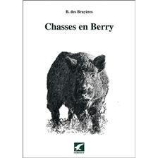 LIVRE - CHASSES EN BERRY