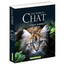 LIVRE - CHAT, UNE PASSION