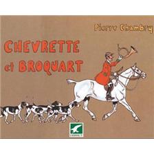 LIVRE - CHEVRETTE ET BROQUART