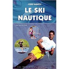 LIVRE - CODE VAGNON - LE SKI NAUTIQUE