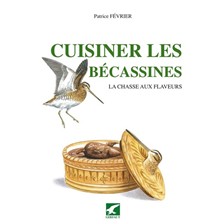 LIVRE - CUISINER LES BECASSINES