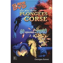 LIVRE + DVD - LES PLUS BELLES PLONGEES DE CORSE