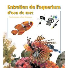 LIVRE - ENTRETIEN DE L'AQUARIUM D'EAU DE MER