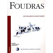 LIVRE - FOUDRAS : LES VEILLEES DE ST HUBERT