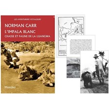 LIVRE - L'IMPALA BLANC, CHASSES ET FAUNE DE LA LUANGWA