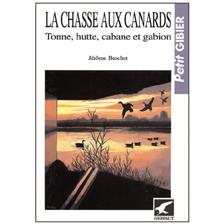 LIVRE - LA CHASSE AUX CANARDS