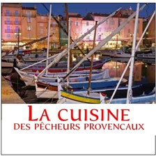 LIVRE - LA CUISINE DES PECHEURS PROVENCAUX