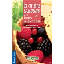 LIVRE - LA CUISINE SAUVAGE DES HAIES ET DES TALUS