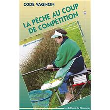 LIVRE - LA PECHE AU COUP DE COMPETITION