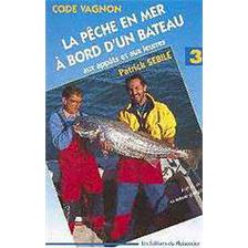 LIVRE - LA PECHE EN MER A BORD D'UN BATEAU