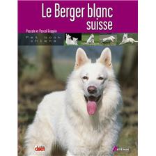 LIVRE - LE BERGER BLANC SUISSE
