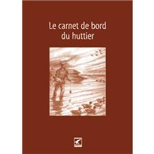 LIVRE - LE CARNET DE BORD DU HUTTIER