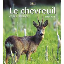 LIVRE - LE CHEVREUIL ET SES CHASSES