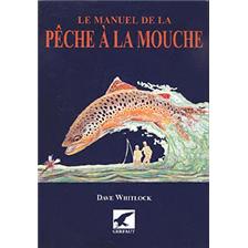 LIVRE - LE MANUEL DE LA PÊCHE À LA MOUCHE