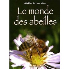 LIVRE - LE MONDE DES ABEILLES
