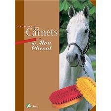 LIVRE - LES CARNETS DE MON CHEVAL