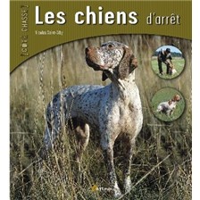 LIVRE - LES CHIENS D'ARRÊT