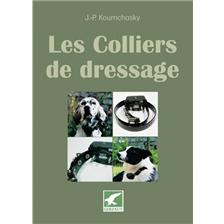 LIVRE - LES COLLIERS DE DRESSAGE