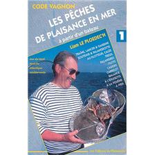 LIVRE - LES PECHES DE PLAISANCE EN MER A PARTIR D'UN BATEAU