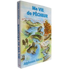 LIVRE - MA VIE DE PÊCHEUR - ALPHONSE ARIAS