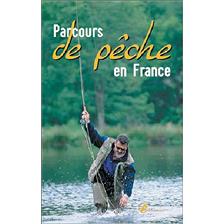 LIVRE - PARCOURS DE PECHE EN FRANCE