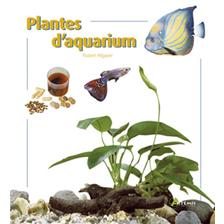 LIVRE - PLANTES D'AQUARIUM