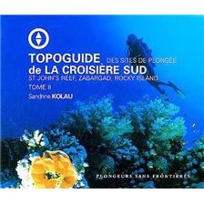 LIVRE - TOPOGUIDE DES SITES DE PLONGÉE DE LA CROISIÈRE SUD