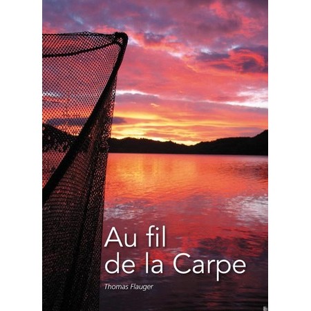 Book - Au Fil De La Carpe Par Thomas Flauger
