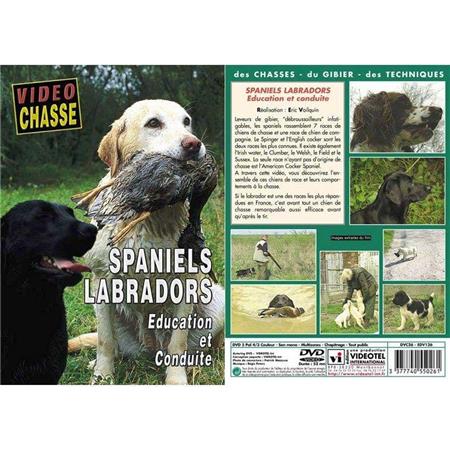 Dvd - Spaniels & Labradors : Education Et Conduite  - Chiens De Chasse - Vidéo Chasse