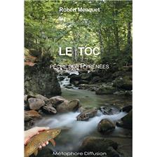 Livre - le toc : peche des pyrenees