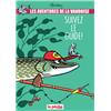 Adventures Of The Vandoise La Pêche & Les Poissons - Tome5